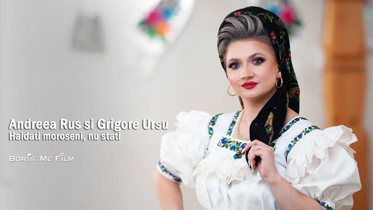 Andreea Rus si Grigore Ursu - Haidați moroșeni nu stați (Official Video)