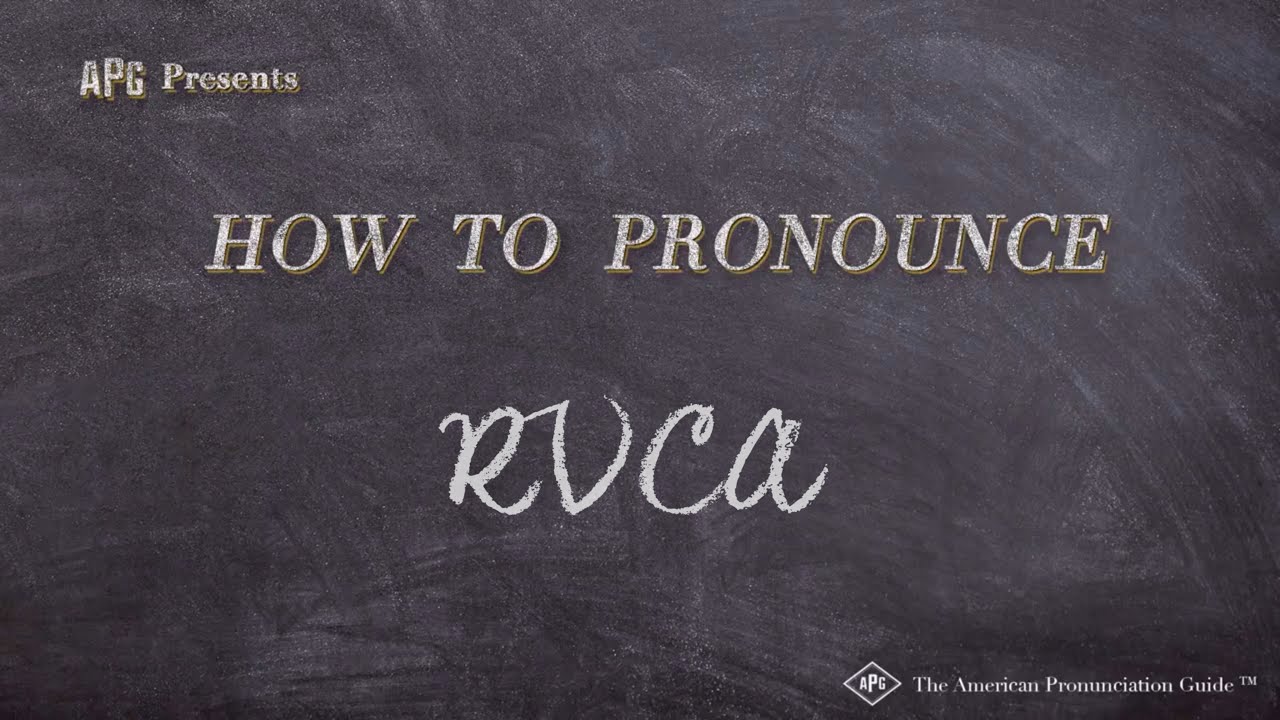 How to Pronounce RVCA