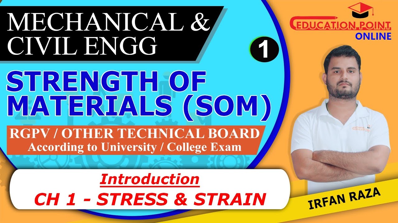 Lec 1 | Stress and Strain | Strength of Materials | Mechanics of Structure  | Irfan Raza