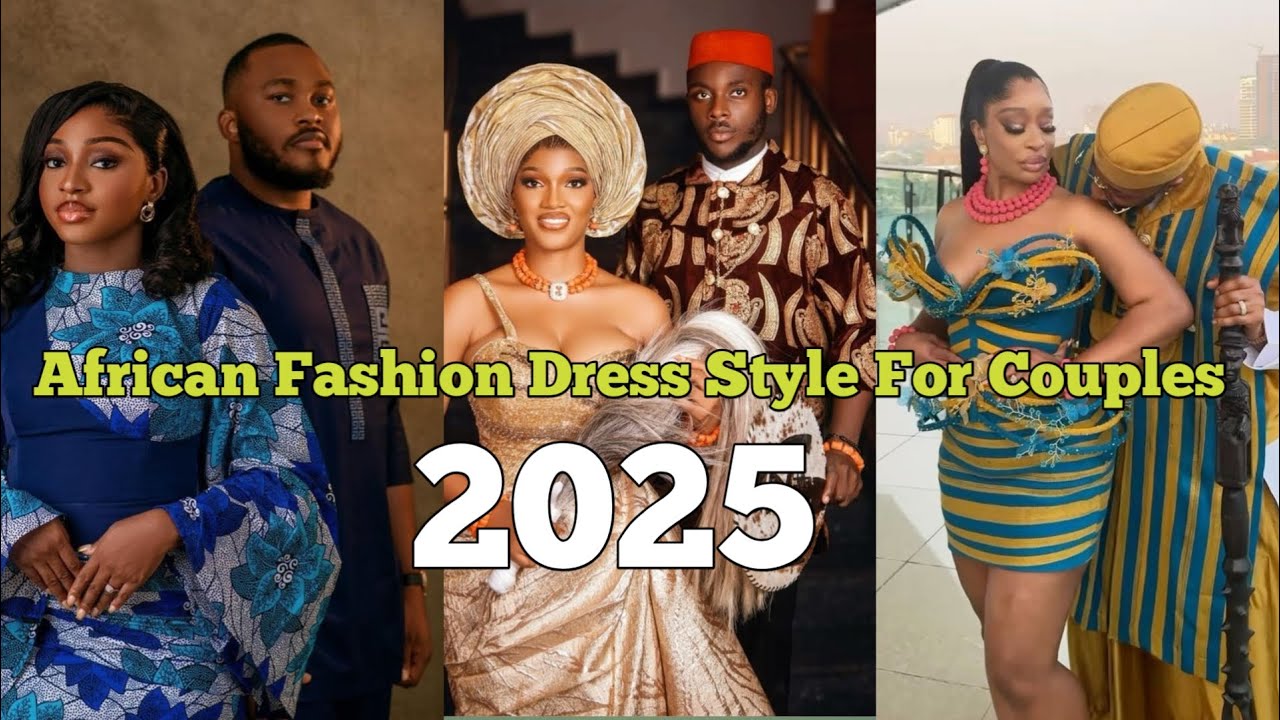 Latest and Affordable African Fashion Dress Style for Couples 2025:Trendy African Weeding Dress 2025