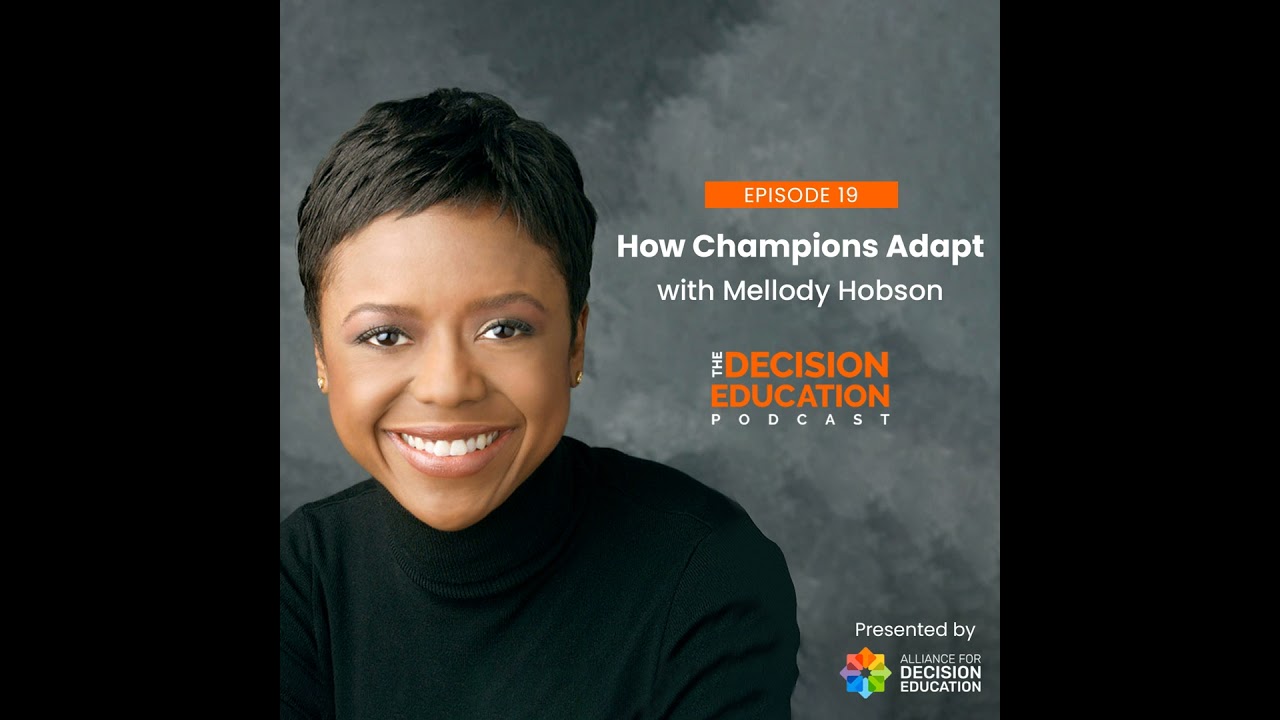 Episode 019: How Champions Adapt with Mellody Hobson