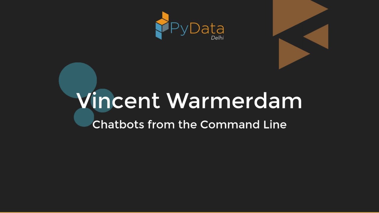 Chatbots from the Command Line by Vincent D. Warmerdam | PyData Delhi Meetup #39-A