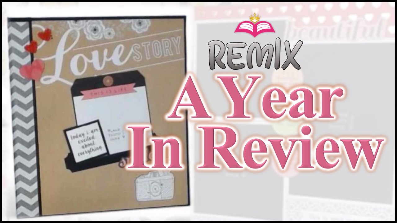 Scrapbook Remix - A Year In Review