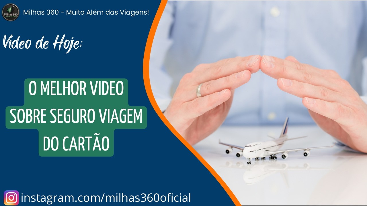 O Melhor Video sobre Seguro Viagem do Cartão