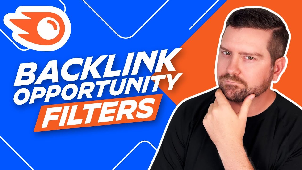Best Semrush Filters For Finding Backlink Opportunities