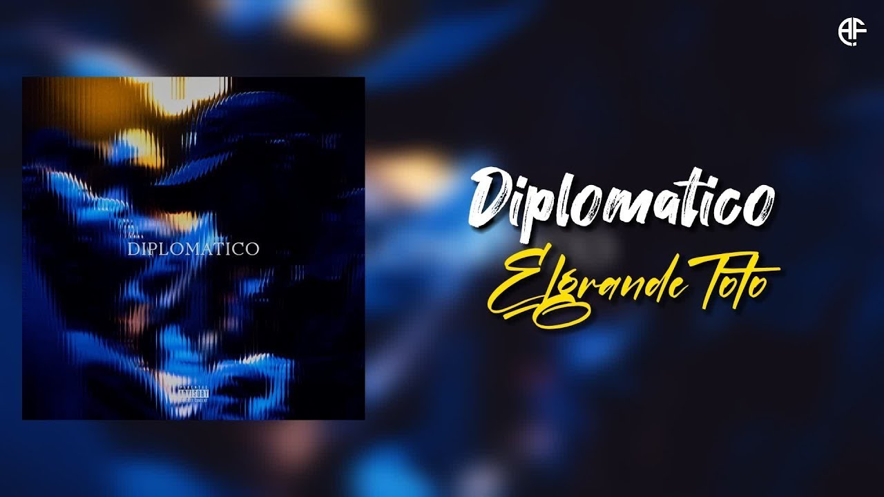 ElGrandeToto - DIPLOMATICO  ( Smooth Music )