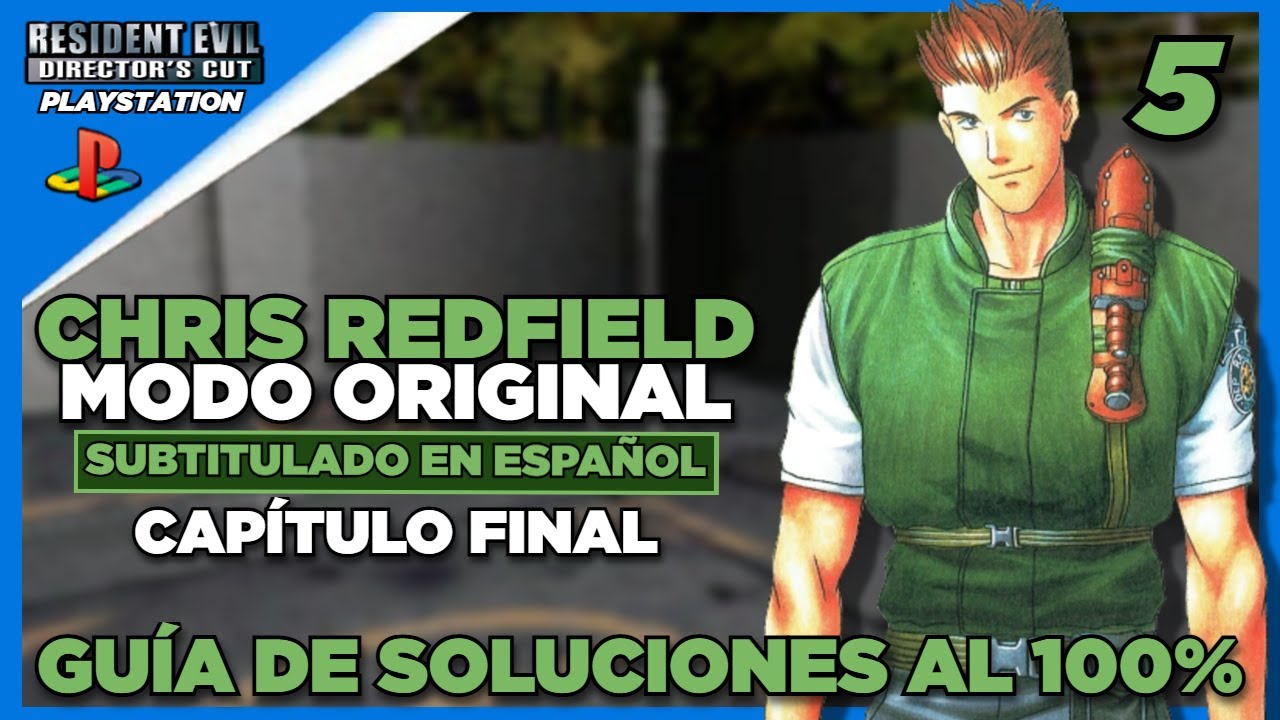 Resident Evil: Director's Cut | (PS1) |05| Chris Redfield | Modo Original | Guía completa al 100%