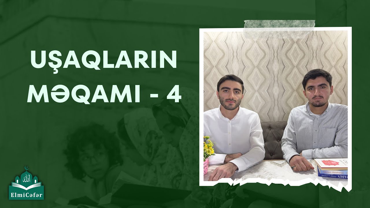 Uşaqların məqamı 4 | Hüseyn Hənifəyev, Oktay Dünyamalıyev