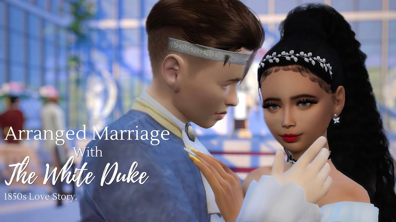 ARRANGED MARRIAGE WITH THE WHITE DUKE 💍 1850s LOVE STORY ♥️ Sims 4 Love Story