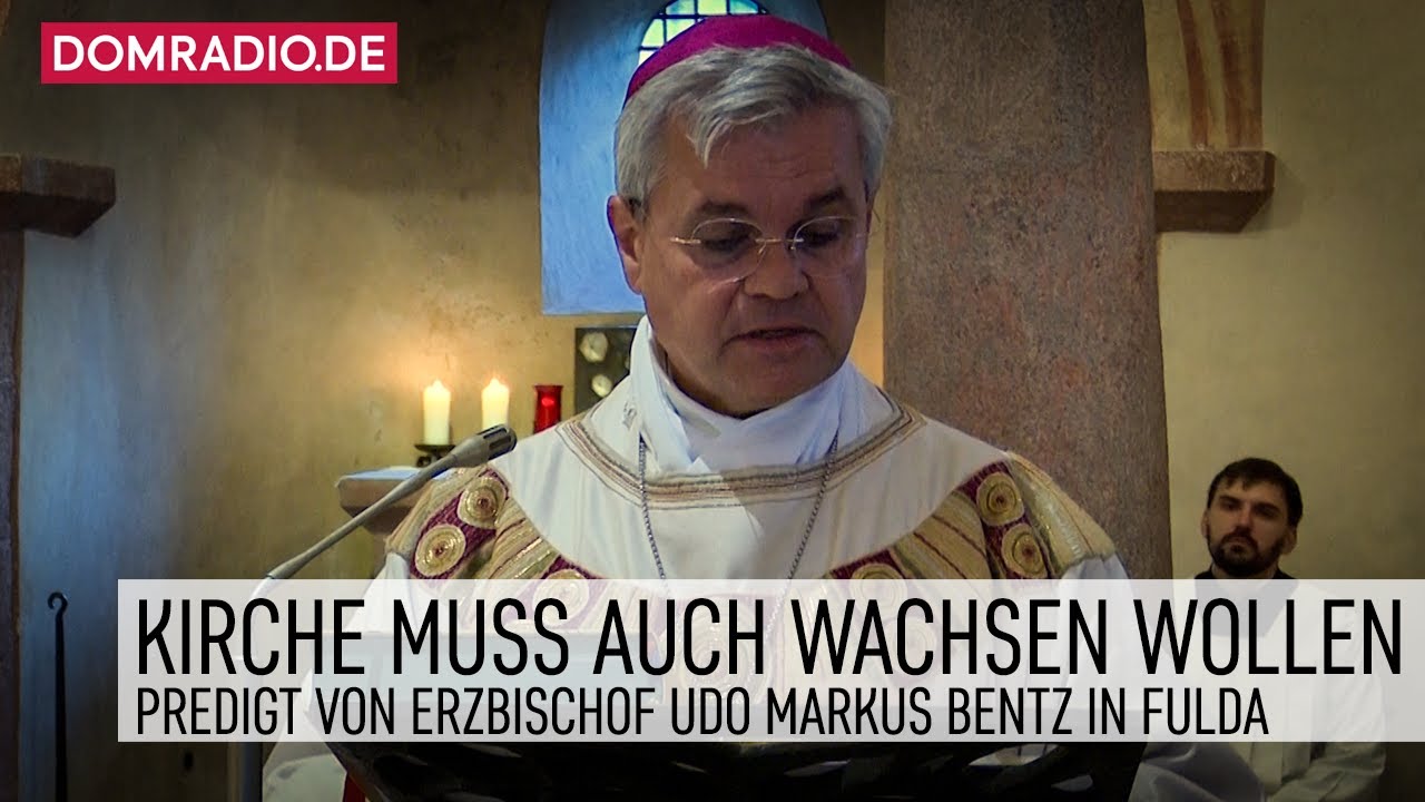 Kirche muss auch wachsen wollen – Predigt von Erzbischof Udo Markus Bentz in Fulda