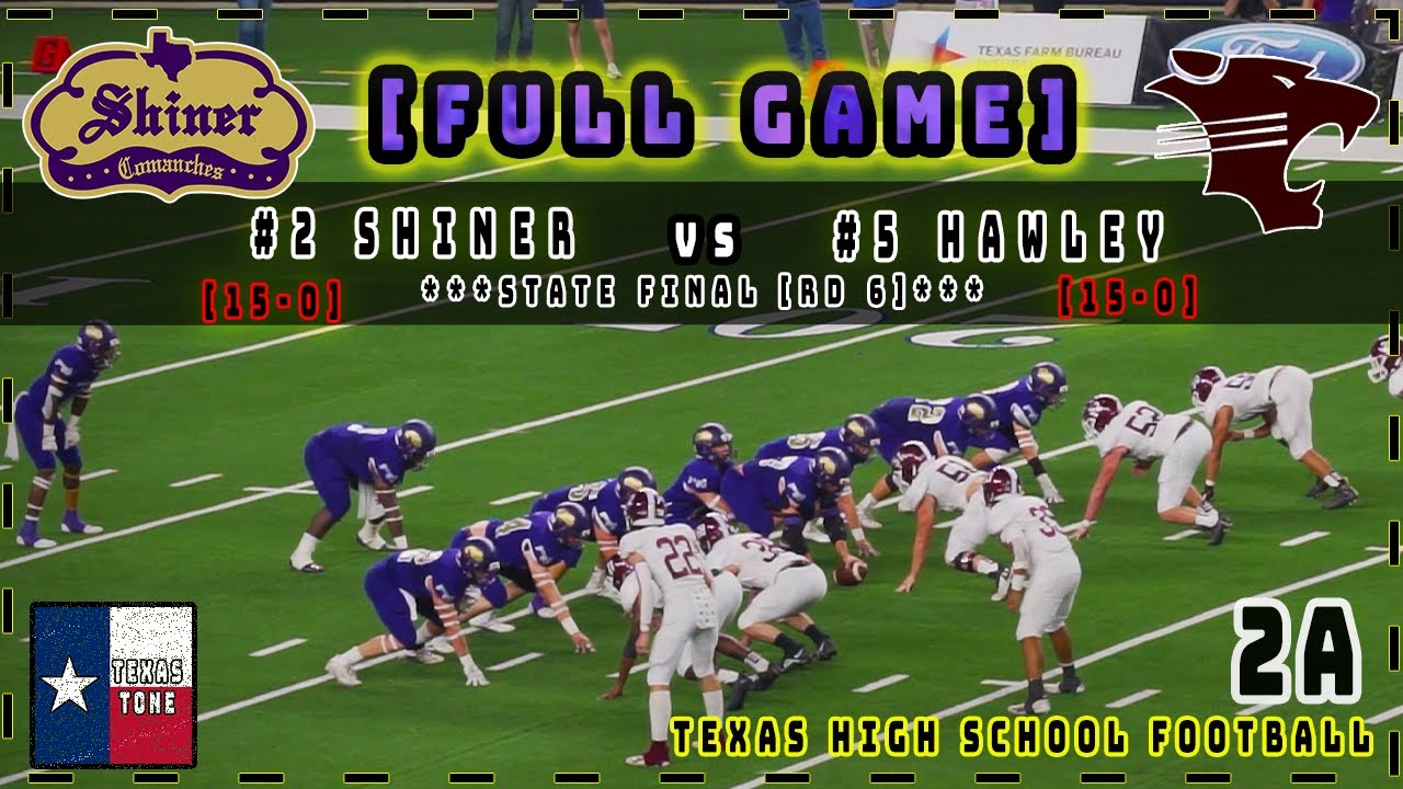 #2 Shiner vs #5 Hawley Football || [5* Dalton & Doug Brooks] [State FINAL] [FULL GAME] [HD]
