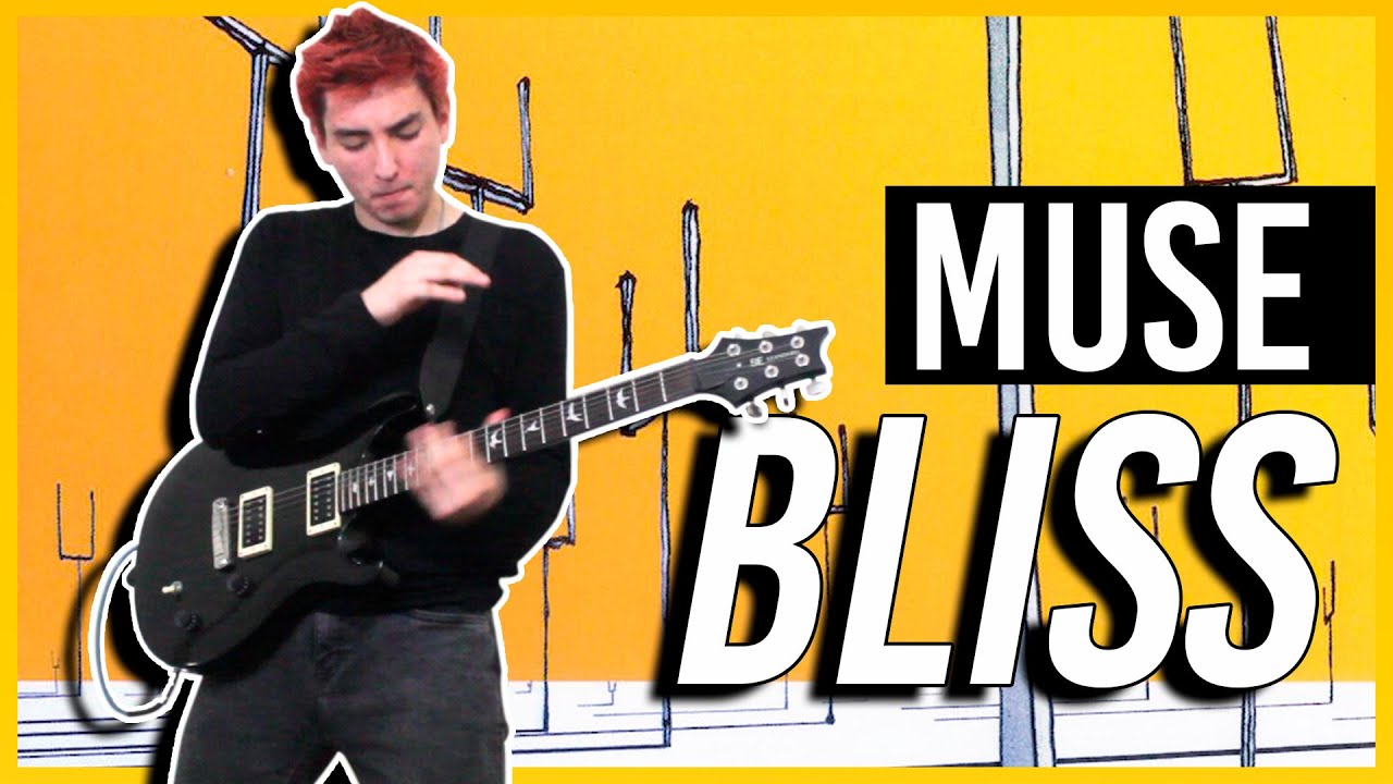 Bliss - Muse | Guitar Cover