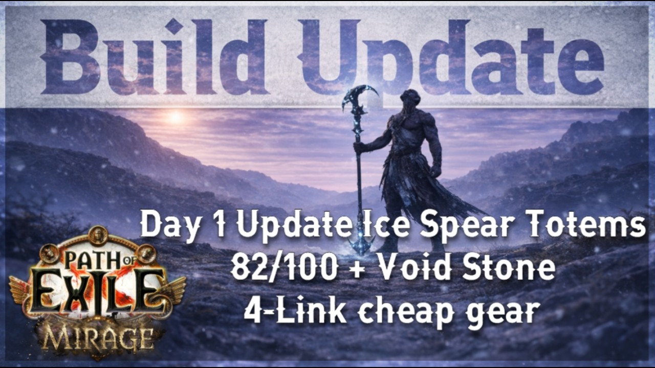 [3.28] Ice Spear Totems | Build Update #1