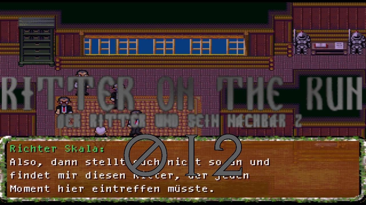 Let's RE-Play Ritter on the Run Part #12 - Das Ende der Büroarmee