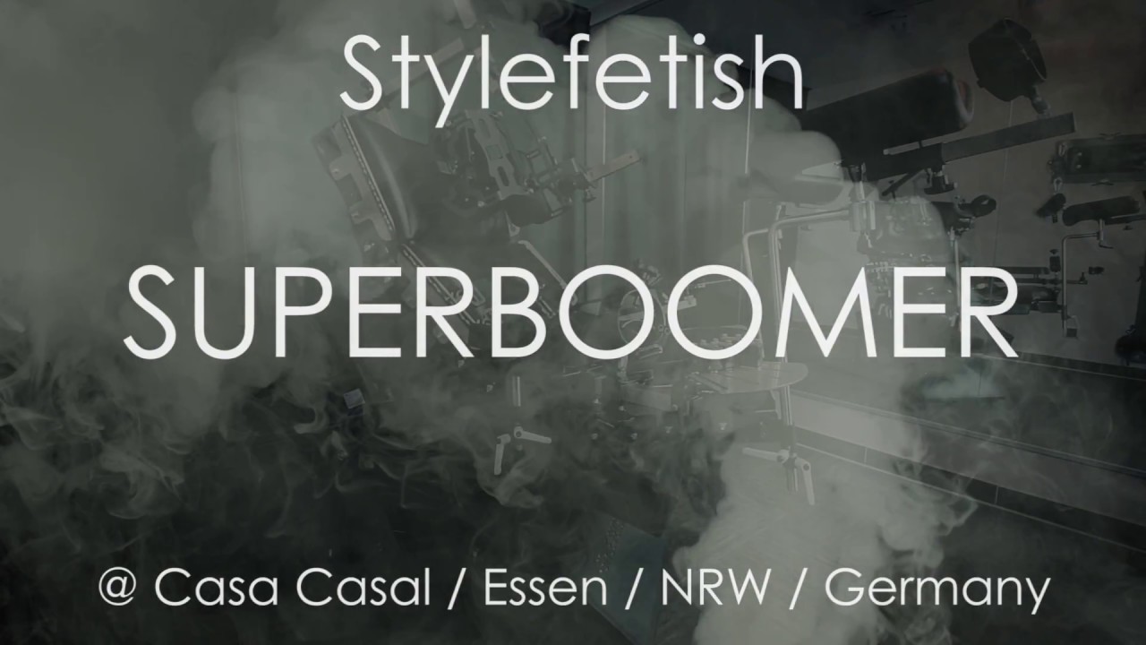 Stylefetish SUPERBOOMER at Casa Casal / Essen / NRW / Germany.