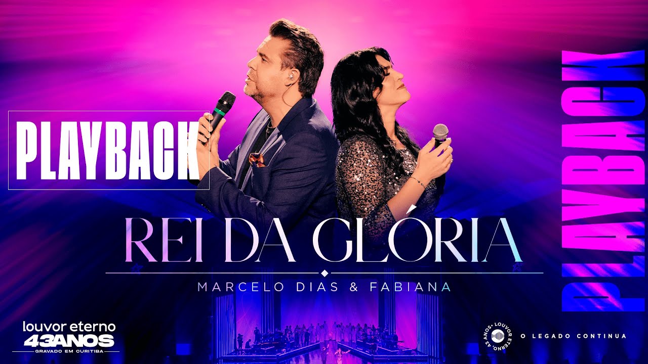 Marcelo Dias – Rei da Glória (Playback com Letra) | 43 Anos Louvor Eterno – Ao Vivo