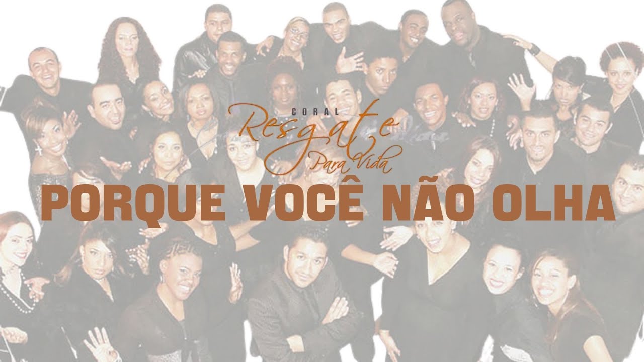 Coral Resgate, Daniela Ara&uacute;jo &ndash; Por Que Voc&ecirc; N&atilde;o Olha (A&uacute;dio Oficial - 2007)