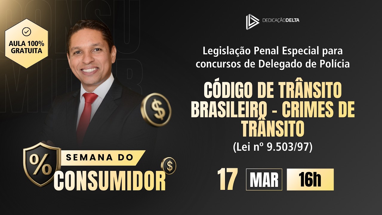 AULA GRATUITA: Código de Trânsito Brasileiro (Lei nº 9.503/97) - Legislação Penal Especial