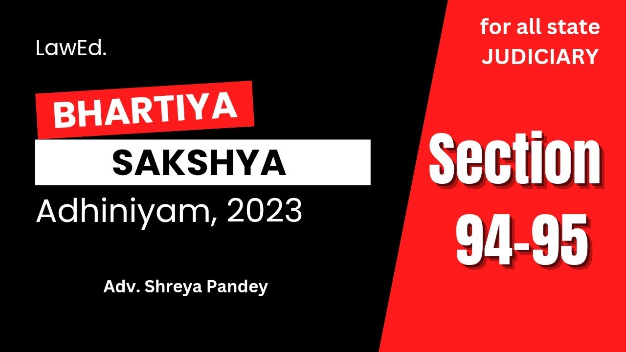Sec 94-95,Bhartiya Sakshya Adhiniyam 2023 #judiciary #law #judicial #judiciaryservices #criminallaw