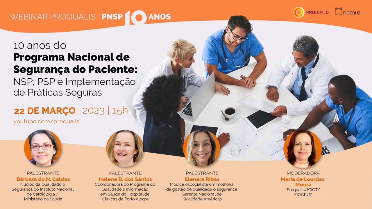 10 anos do Programa Nacional de Segurança do Paciente - NSP, PSP e implementação de Práticas Seguras