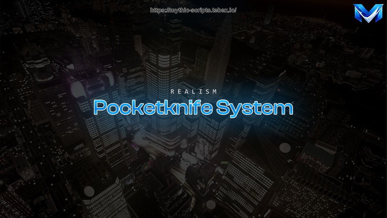 [ESX & QB-Core] Realism Pocketknife System | Mythic Studios
