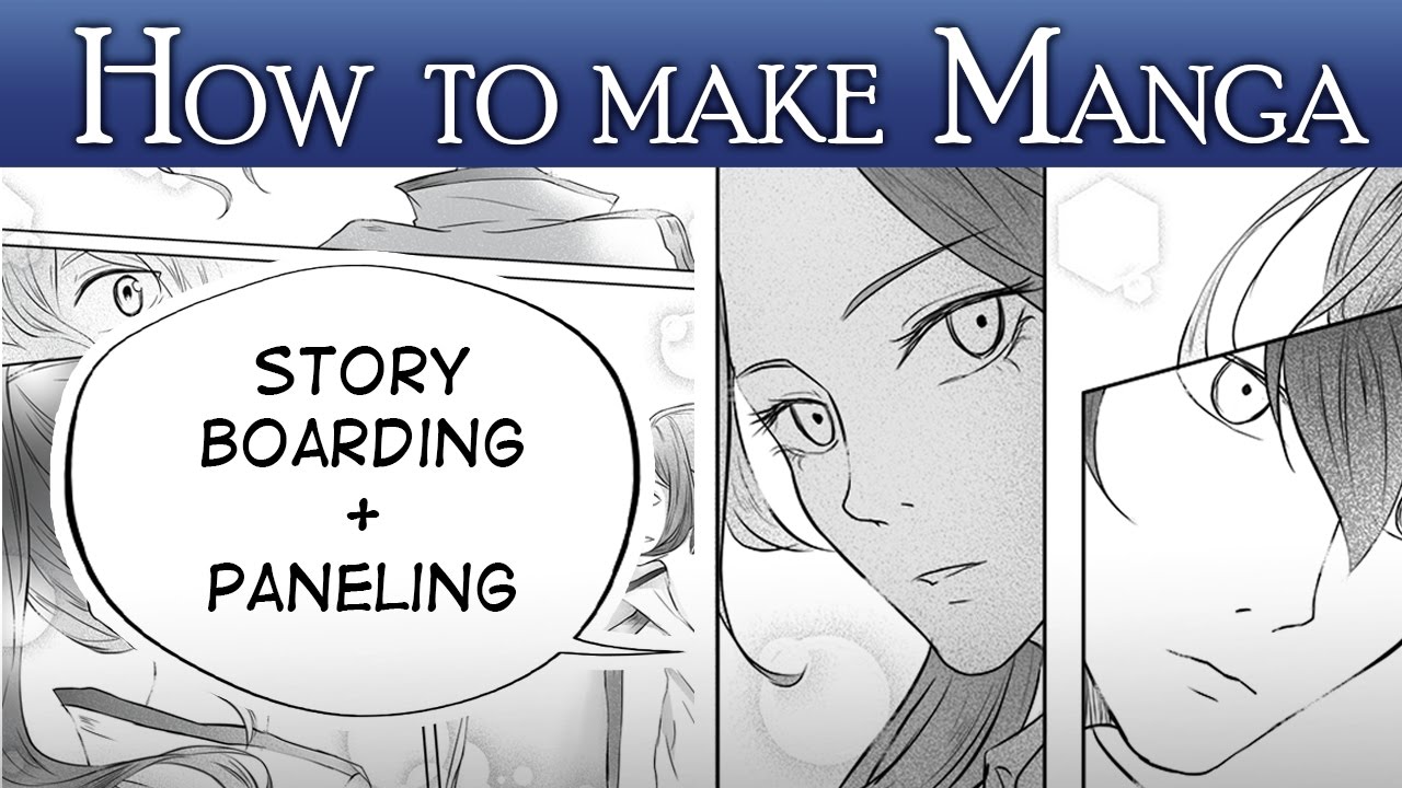 [HOW TO MAKE MANGA Pt.2] - Storyboarding & Paneling