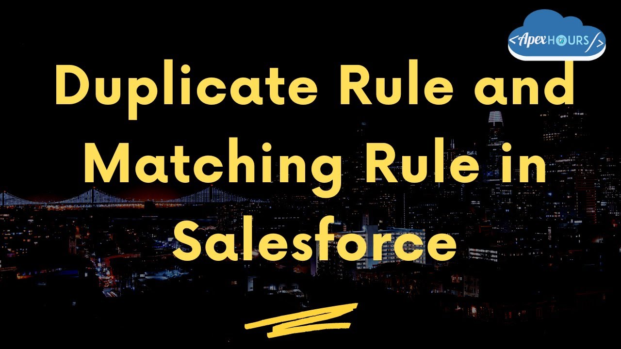 Duplicate Rule and Matching Rule in Salesforce