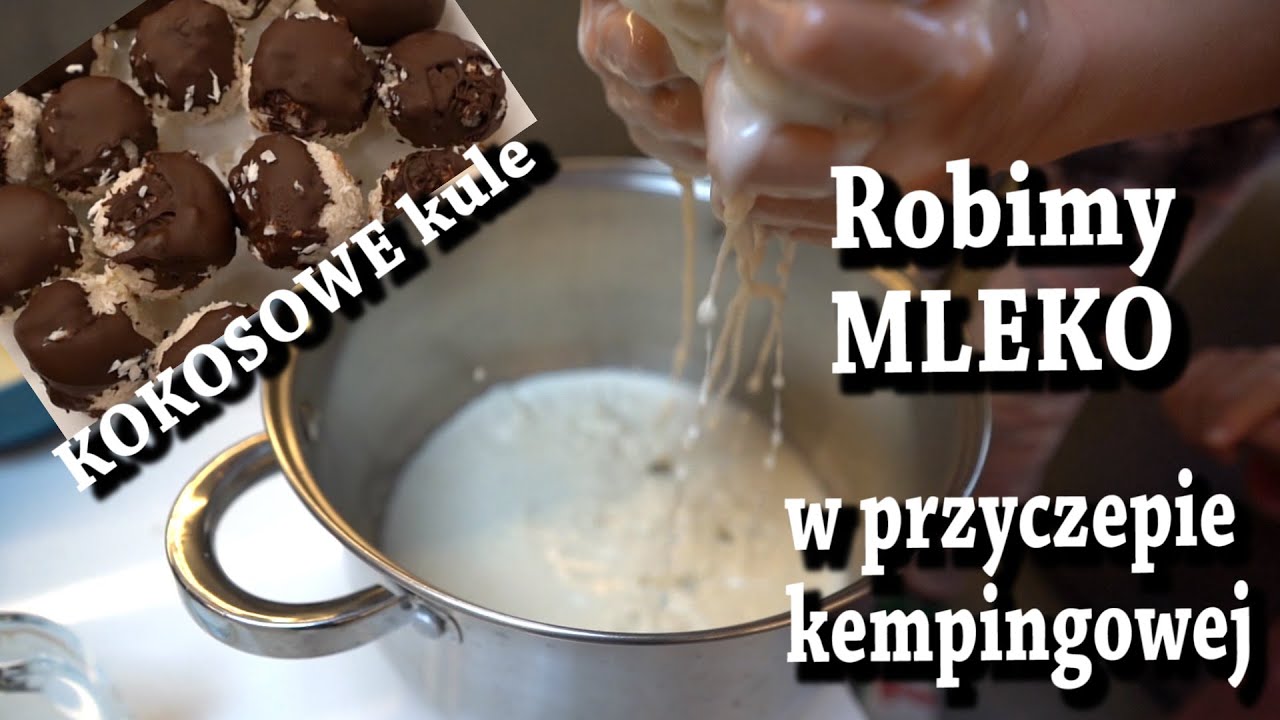 Robimy MLEKO kokosowo - bananowe !!! Do czego je wykorzystujemy ??? | Pyszne domowe KULE na DESER