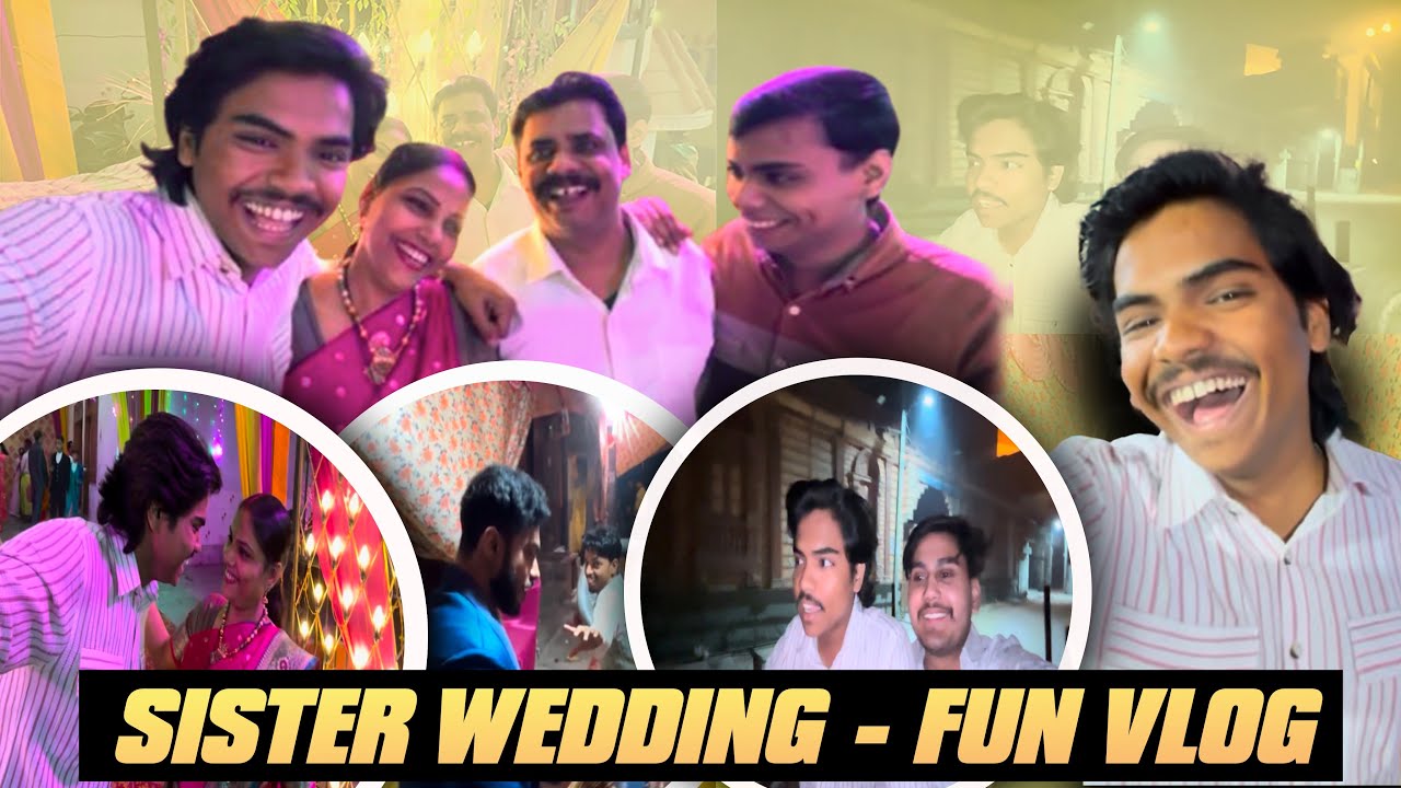 SISTER WEDDING - FUN VLOG 🤣🤣