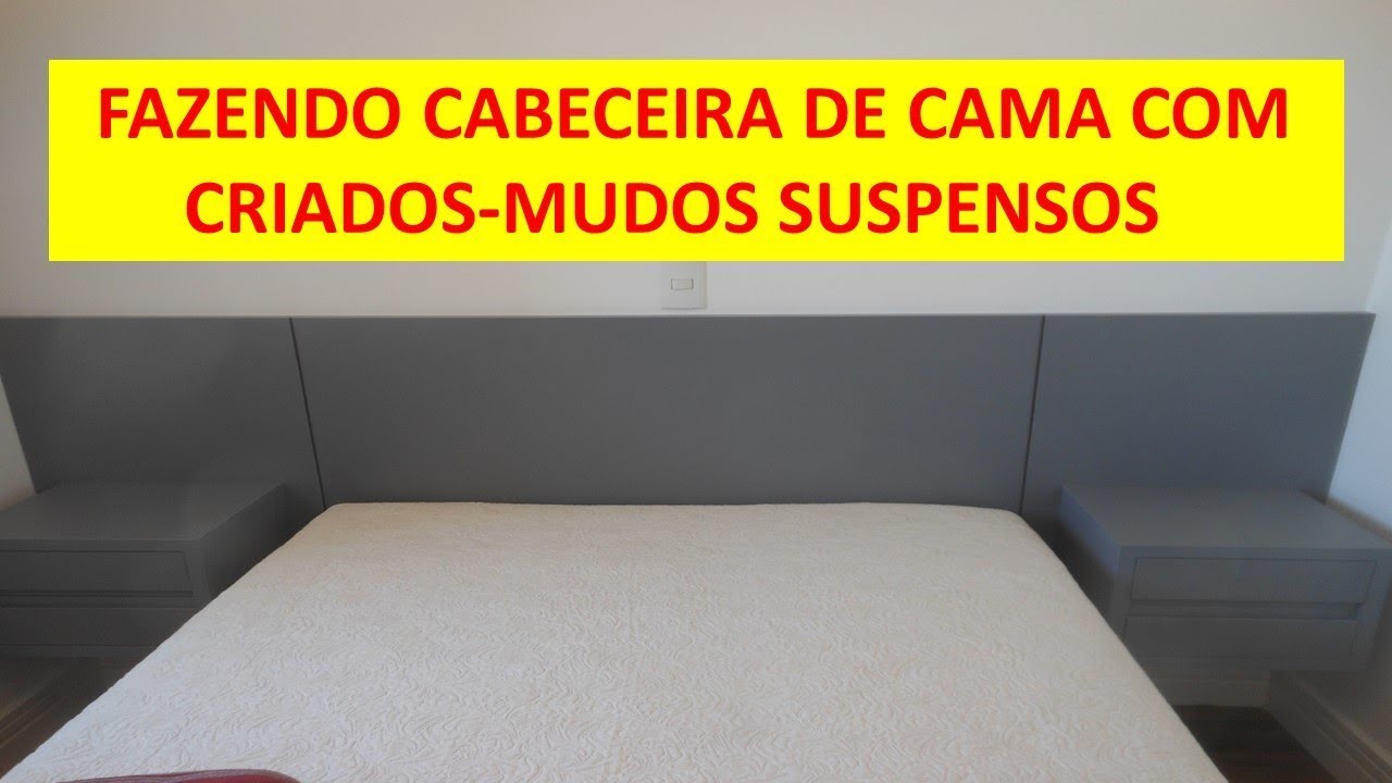 FAZENDO CABECEIRA DE CAMA COM CRIADOS-MUDOS-FAZER EM CASA