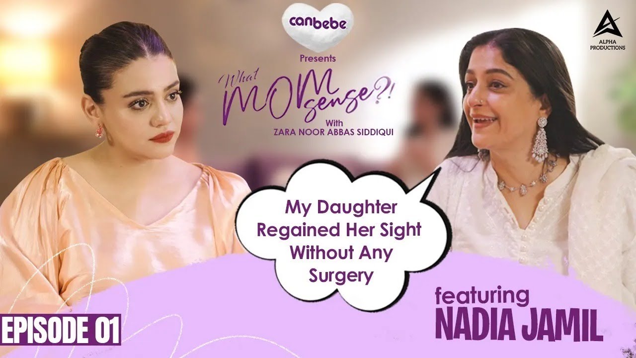 Nadia Jamil on What MomSense!  with Zara Noor Abbas | EP #01