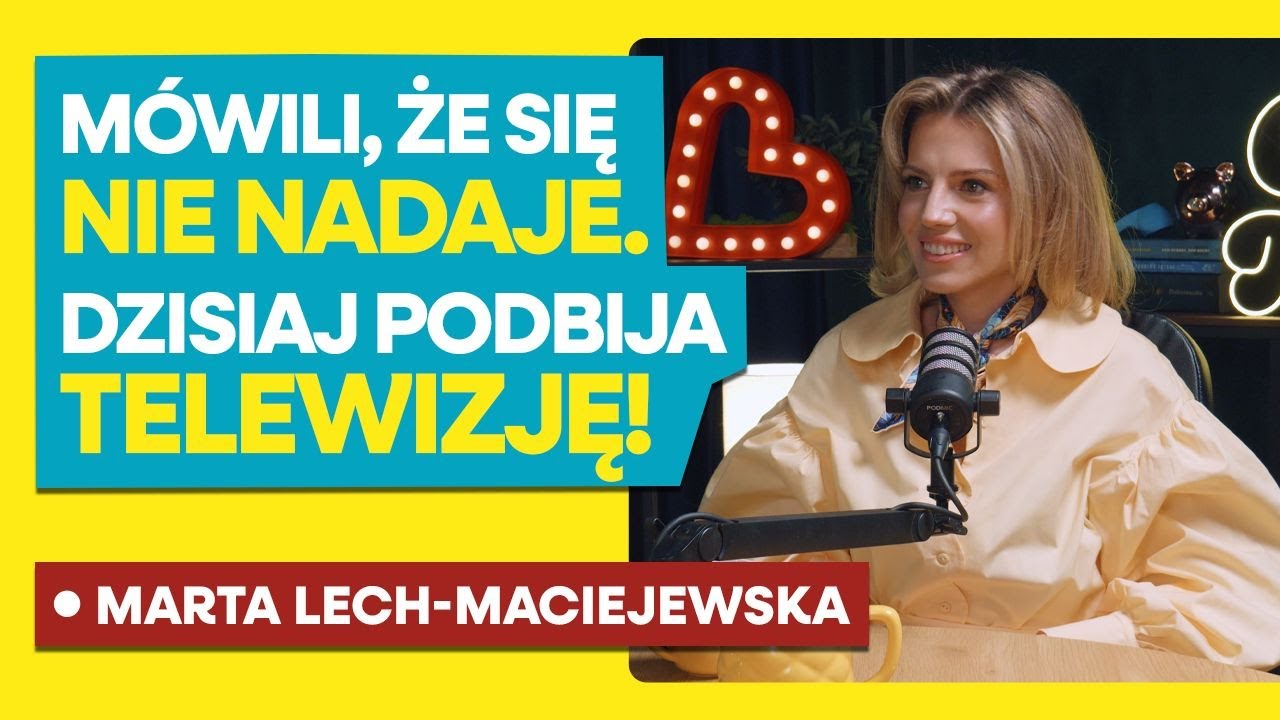 Marta Lech-Maciejewska: "Sukces to lata tragedii i goryczy"