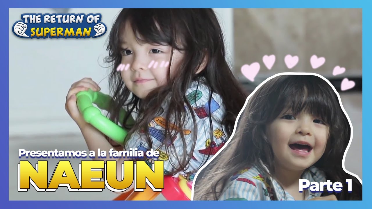 [ESP SUB] The Return of Superman Ep. 239: Presentamos a la familia de Naeun (Parte 1/2) | KBS 180826