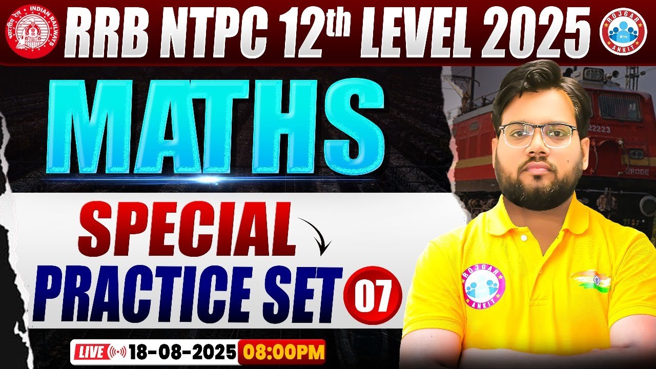 RRB NTPC Exam Analysis 2025 | NTPC Maths Special Practice Set 7 | RRB NTPC 12th Maths Paper Solution