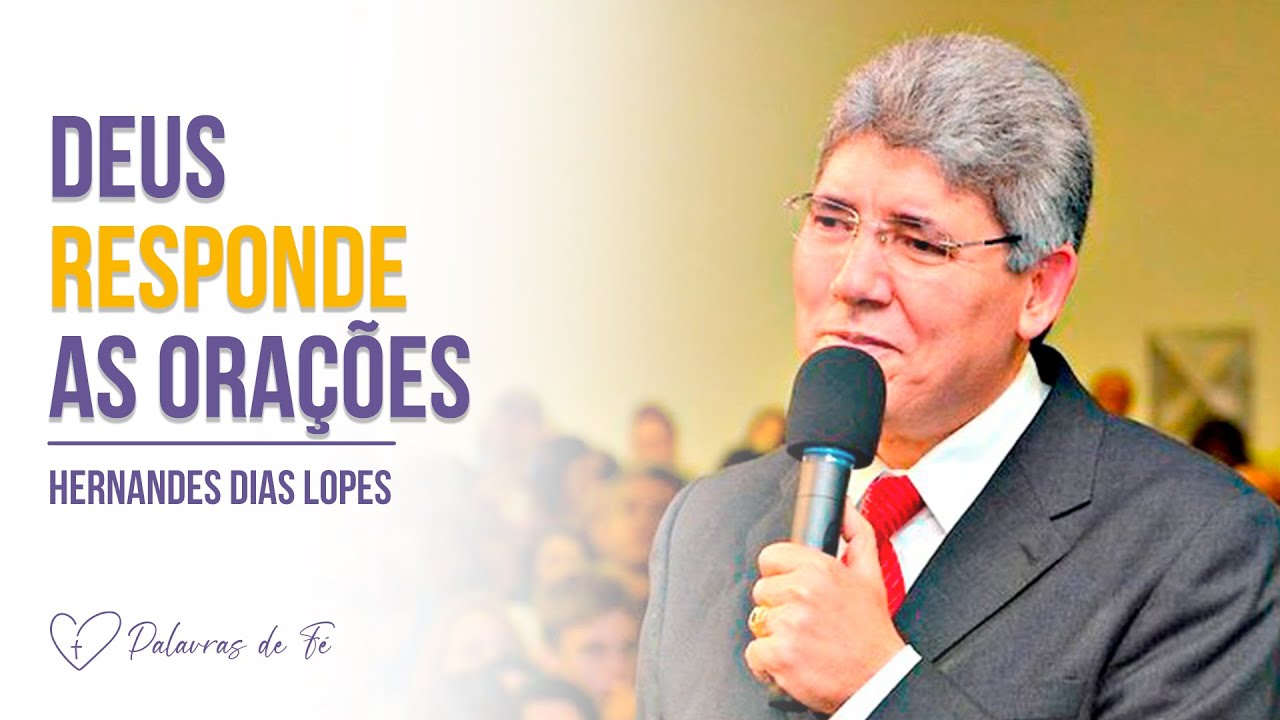 Hernandes Dias Lopes - Deus RESPONDE as ORAÇÕES