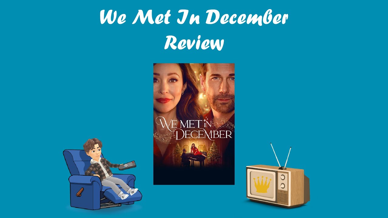 We Met In December Review