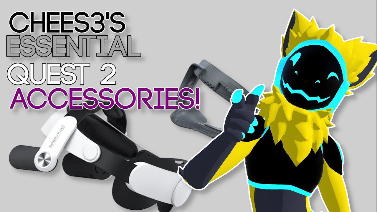 Chees3's Essential Quest 2 Accessories! - Reeks of Chees3