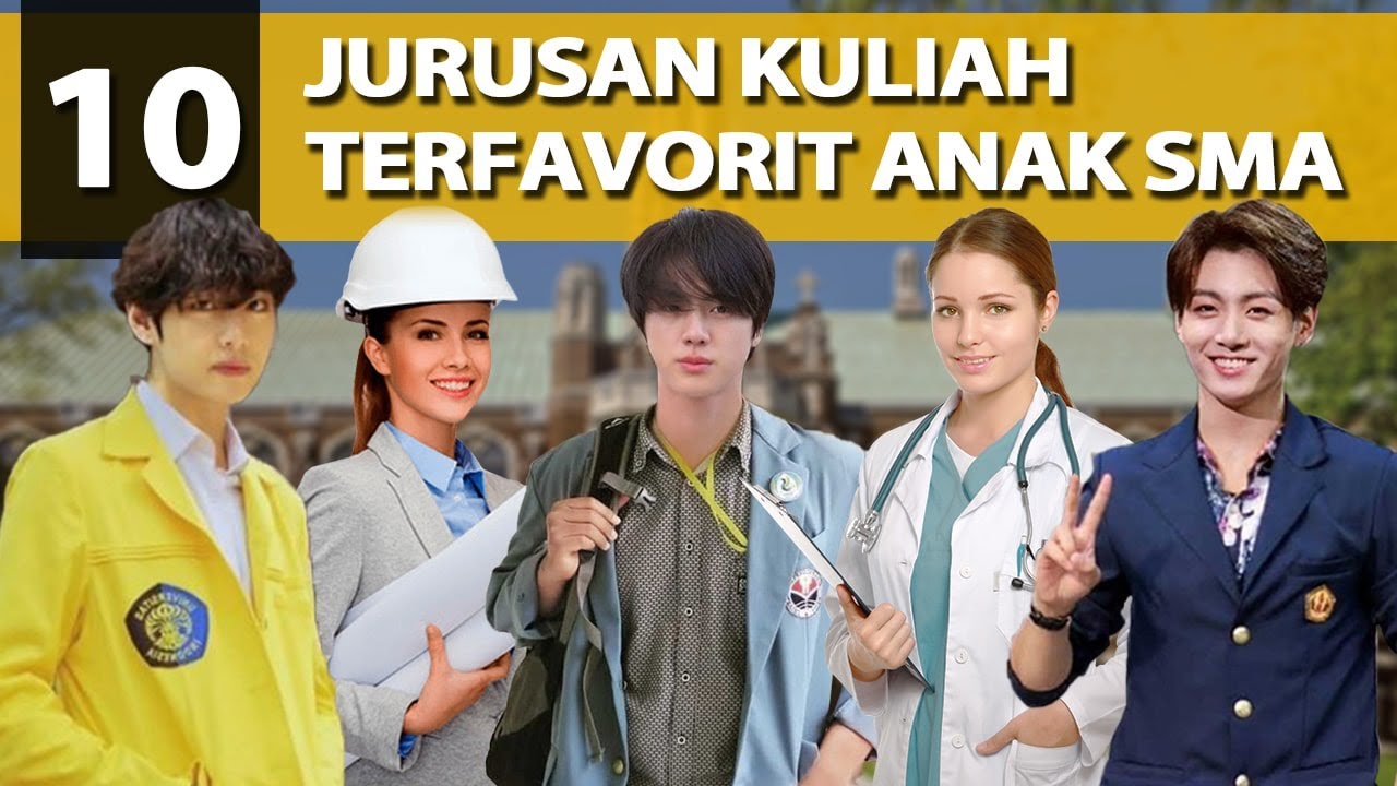 10 JURUSAN KULIAH FAVORITNYA ANAK SMA!!