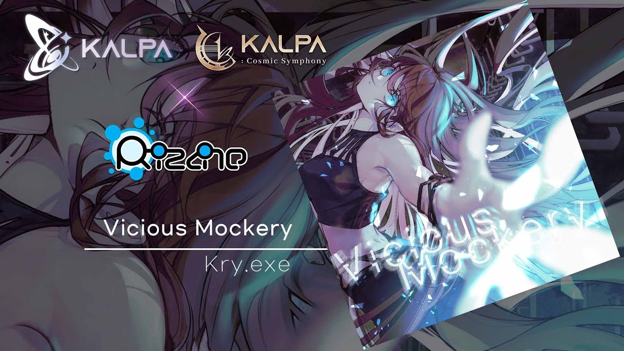 [KALPA x Rizline] Vicious Mockery - Kry.exe