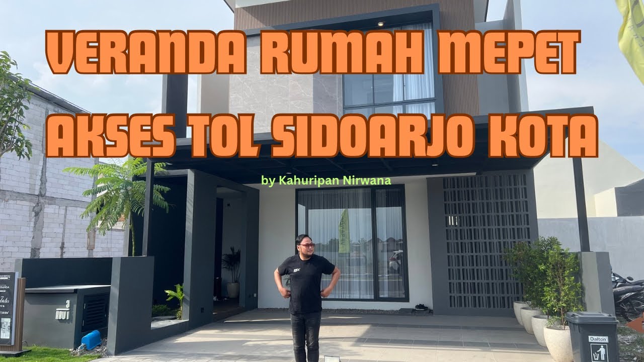 Cluster Veranda By Kahuripan Nirwana , Rumah Mepet Tol di Pusat Kota Sidoarjo | Brand New Home 