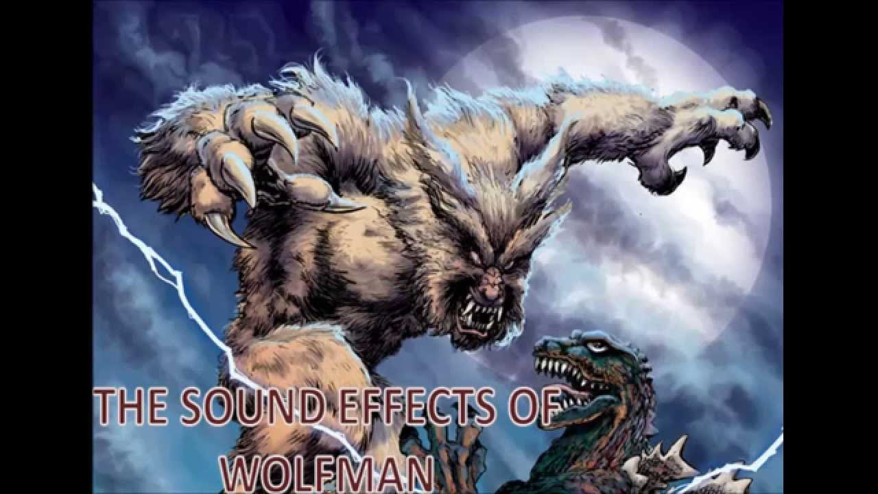 Sound Effects - Wolfman (Legendary Wolfman)