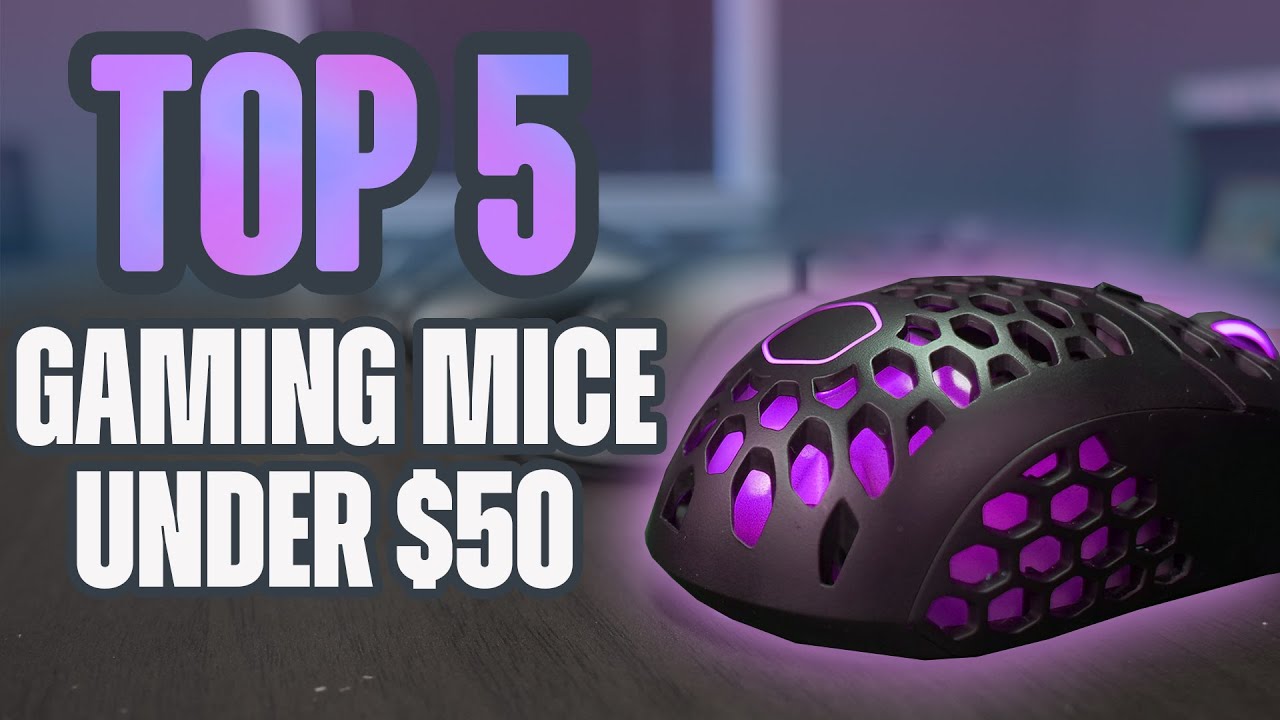 Top 5 GAMING MICE Under $50