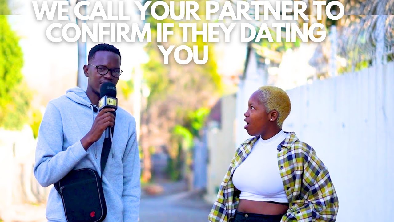 EP39 :WE CALL YOUR PARTNER TO CONFIRM IF THEY DATING YOU