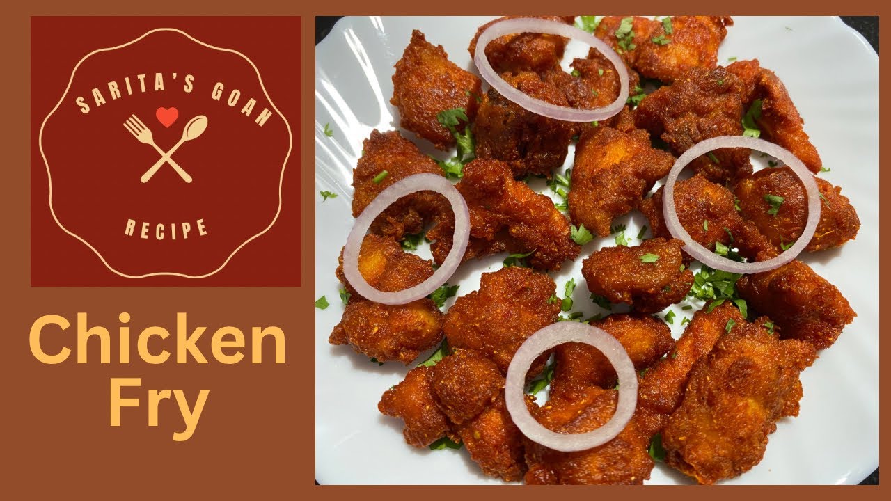 Chicken Fry | Homemade Chicken Fry Recipe Goan Style | Chicken Dry Fry | Sarita&rsquo;s Goan Recipes