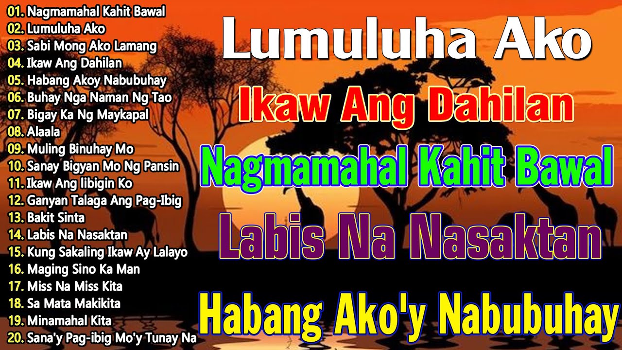Nagmamahal kahit Bawal, Ikaw Ang Dahilan, Habang Ako'y Nabubuhay 🔥 Mga Lumang Tugtugin 60s 70s 80s