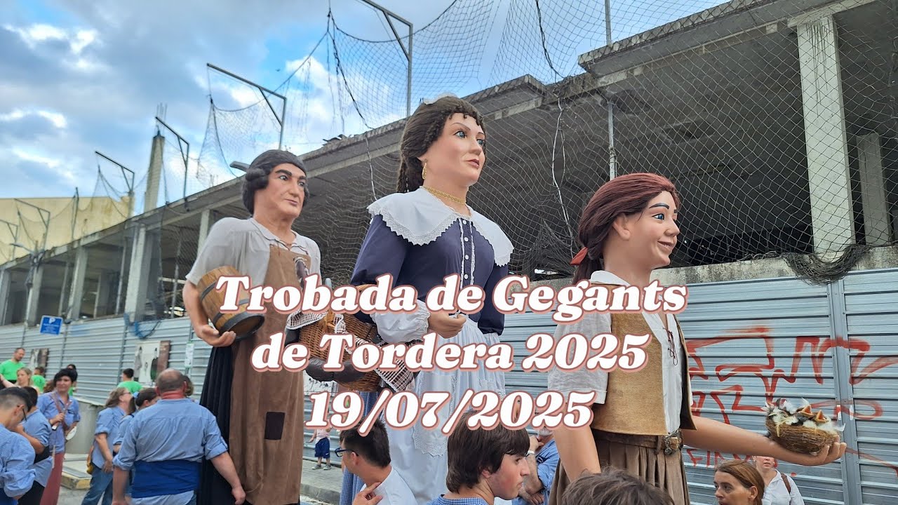 Trobada de Gegants de Tordera 2025 - 19/07/2025