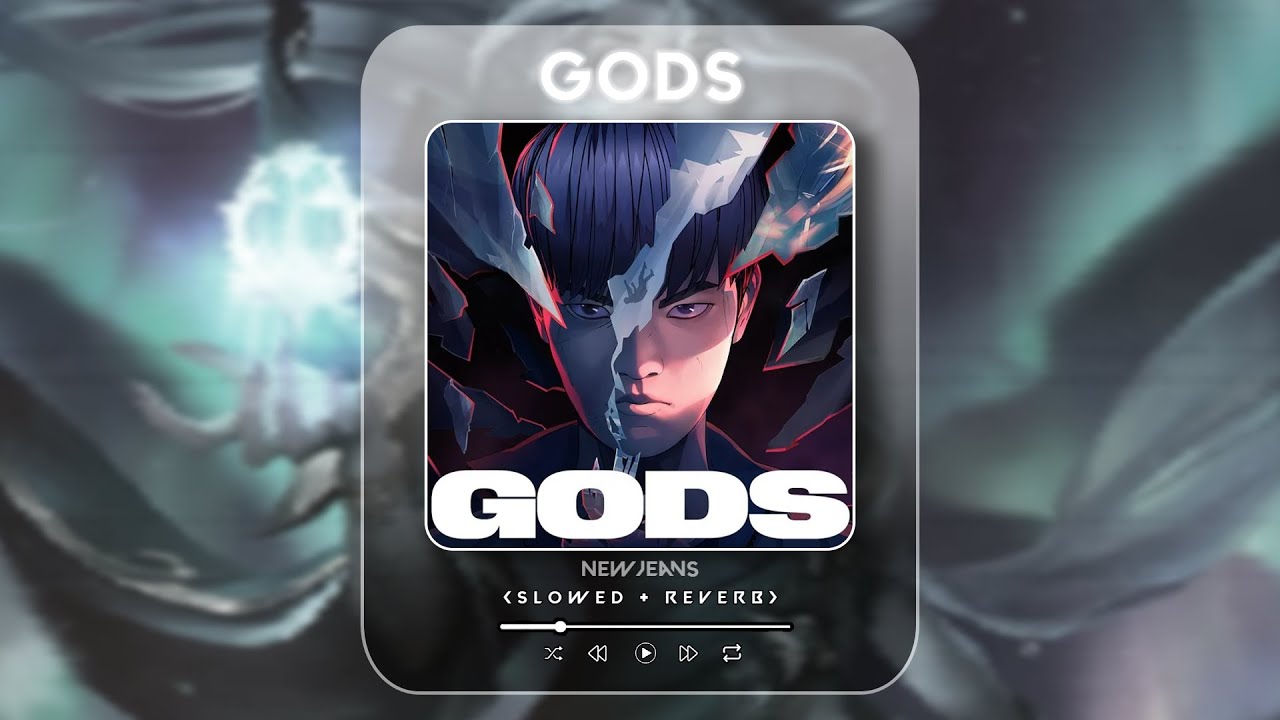 GODS ft. NewJeans (뉴진스) [𝘨𝘰𝘥𝘭𝘺 𝘴𝘭𝘰𝘸𝘦𝘥 + 𝘳𝘦𝘷𝘦𝘳𝘣]