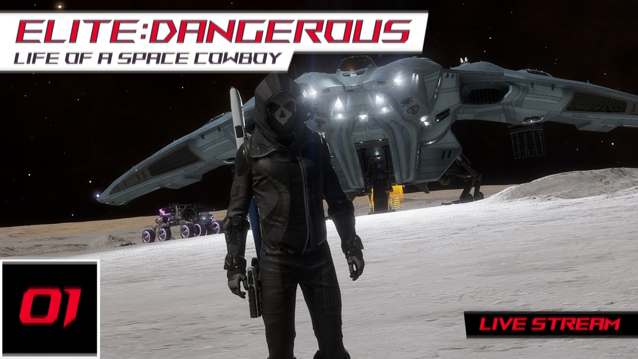 🚀 Elite:Dangerous | Life of a Space Cowboy [Ep.01] | Live Stream 🚀