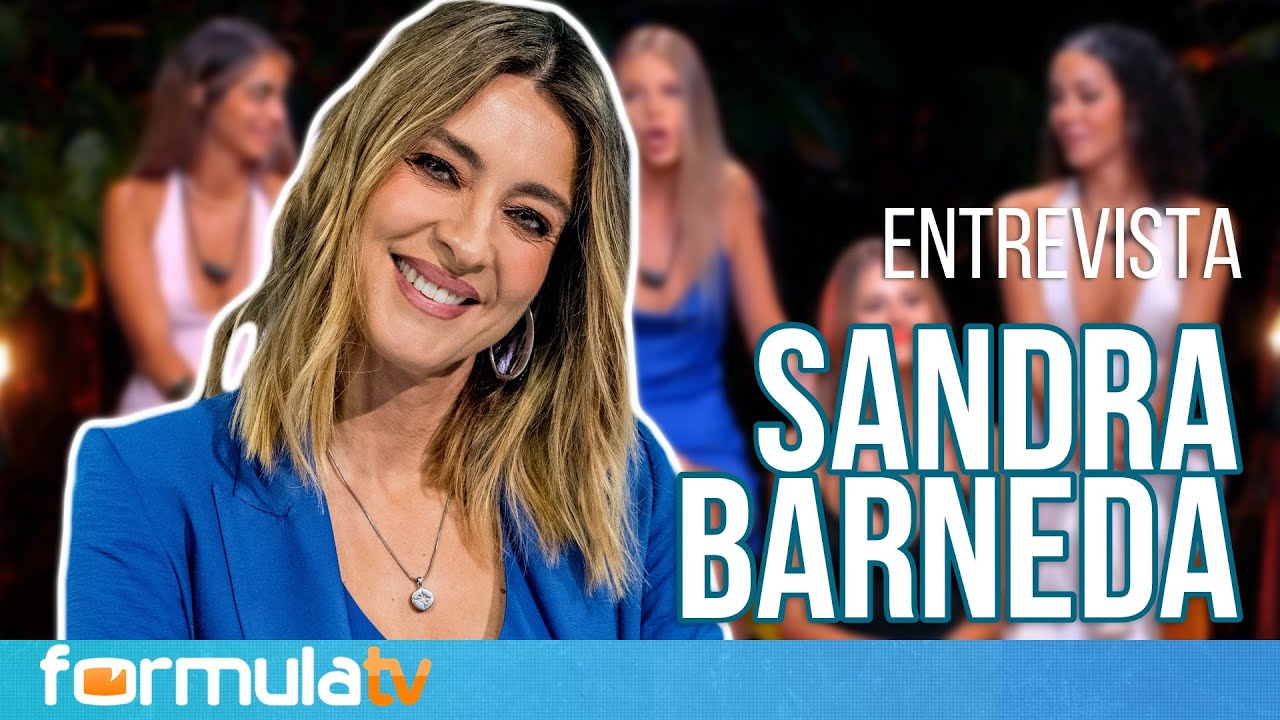 SANDRA BARNEDA habla de sus caras en LA ISLA DE LAS TENTACIONES y valora a Anita en SUPERVIVIENTES