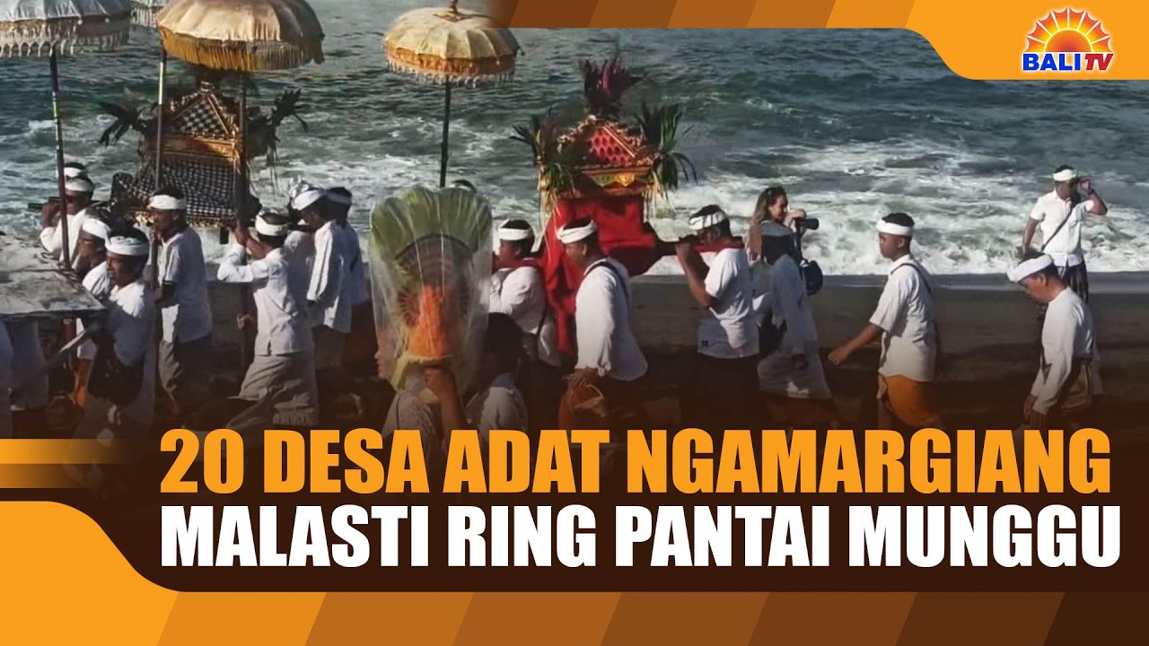 20 DESA ADAT NGAMARGIANG MALASTI RING PANTAI MUNGGU